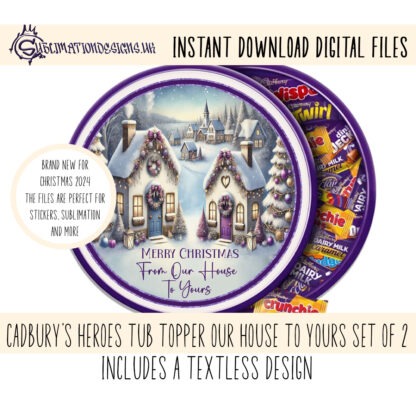 Purple Themed Winter Village sublimation design set with two circular designs, featuring a winter village in purple tones. Includes a version with “From our house to yours” text and a textless option. Ideal for Cadbury’s Heroes tubs, stickers, baubles, and holiday decorations.