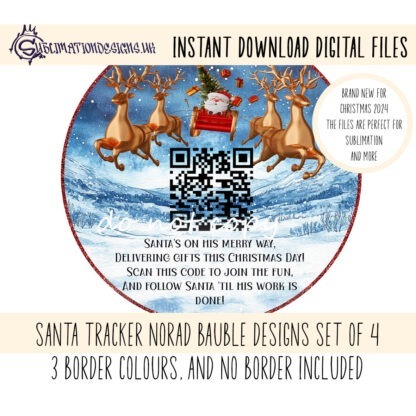 Santa Tracker Bauble Design featuring a QR code linking to the NORAD Santa Tracker. Includes both borderless and coloured border options. Ideal for sublimation on Christmas baubles.