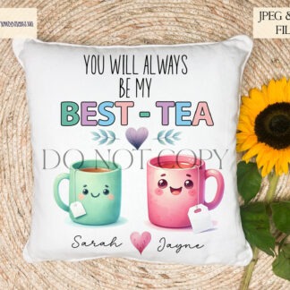 Best Tea Friendship Design Set featuring colourful tea mug designs and worded options like "Happy Birthday Best-Tea" and "You Will Always Be My Best-Tea."