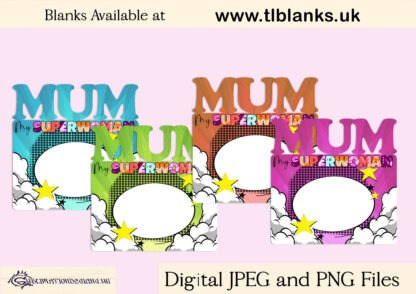 Mum Superwoman Designs Set featuring colourful designs for TL Prints Mum Blanks with customisable name space and heartfelt messaging.