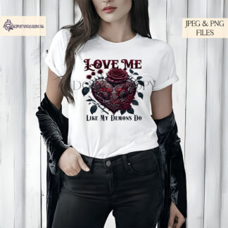 Love Me Like My Demons Do design featuring a gothic love heart with demons, wrapped in thorns and roses, perfect for sublimation on T-shirts, keyrings, and cushions.