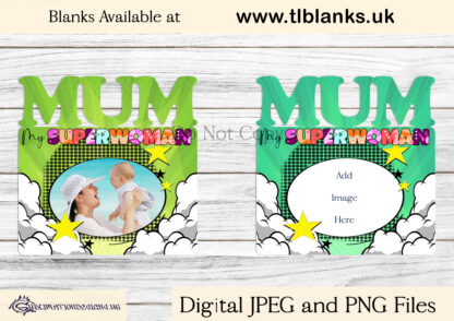 Mum Superwoman Designs Set featuring colourful designs for TL Prints Mum Blanks with customisable name space and heartfelt messaging.