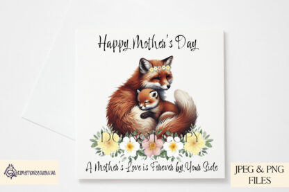 A mother and baby fox design set featuring floral elements and heartfelt messages. Includes textless, "A Love As Wild As It Is Wonderful", and "A Mother’s Love Is Forever By Your Side" variations. Comes in JPEG and PNG formats.