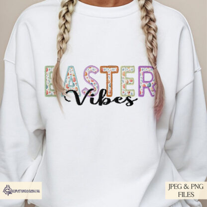 An embroidery-style Easter Vibes design set, featuring pastel and patterned text with a stitched effect. Comes in JPEG and PNG formats.