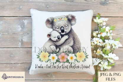 A mother and baby koala design set featuring heartfelt messages and adorable wildlife elements. Includes textless, "A Mother’s Arms, A Forever Home", and "Koala-fied for the Best Mother Award" variations. Comes in JPEG and PNG formats.