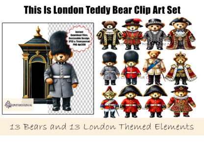 A London Teddy Bear Clip Art Set, featuring 26 elements, including teddy bears in British uniforms, London landmarks, and a completed London scene design. Comes in JPEG and PNG formats.