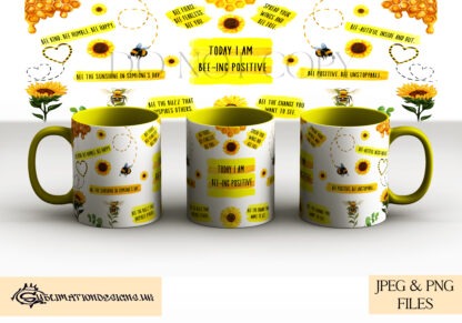 A bee-themed Positivi-Bee Mug Wrap Design Set, featuring five uplifting quotes with sunflowers, bees, and honeycomb elements. Comes in JPEG and PNG formats.