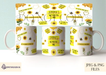 A bee-themed Positivi-Bee Mug Wrap Design Set, featuring five uplifting quotes with sunflowers, bees, and honeycomb elements. Comes in JPEG and PNG formats.